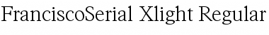 Download FranciscoSerial-Xlight Font Download FranciscoSerial-Xlight Font