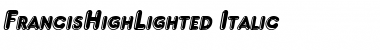 Download FrancisHighLighted Font Download FrancisHighLighted Font