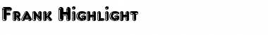 Download Frank Highlight Font Download Frank Highlight Font