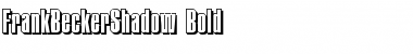 Download FrankBeckerShadow Font Download FrankBeckerShadow Font