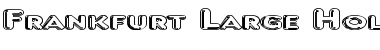 Download Frankfurt Large Hollow Font Download Frankfurt Large Hollow Font