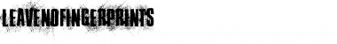 Download Leave No Fingerprints Font Download Leave No Fingerprints Font