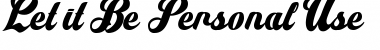 Download Let it Be Personal Use Font Download Let it Be Personal Use Font