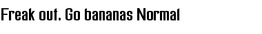 Download Freak out, Go bananas Font Download Freak out, Go bananas Font