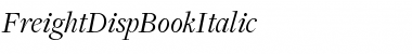 Download FreightDispBookItalic Font Download FreightDispBookItalic Font