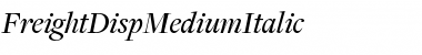 Download FreightDispMediumItalic Font Download FreightDispMediumItalic Font