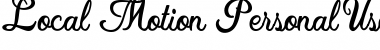 Download Local Motion Personal Use Font Download Local Motion Personal Use Font