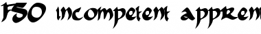 Download FSO incompetent apprentice Font Download FSO incompetent apprentice Font