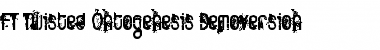Download FT Twisted Ontogenesis Font Download FT Twisted Ontogenesis Font