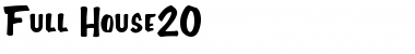 Download Full-House20 Font Download Full-House20 Font