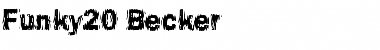 Download Funky20 Becker Font Download Funky20 Becker Font