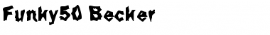 Download Funky50 Becker Font Download Funky50 Becker Font