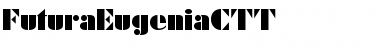 Download FuturaEugeniaCTT Font Download FuturaEugeniaCTT Font