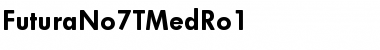 Download FuturaNo7TMedRo1 Font Download FuturaNo7TMedRo1 Font