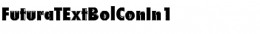 Download FuturaTExtBolConIn1 Font Download FuturaTExtBolConIn1 Font