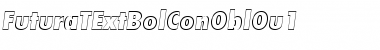 Download FuturaTExtBolConOblOu1 Font Download FuturaTExtBolConOblOu1 Font