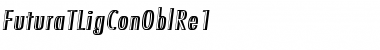 Download FuturaTLigConOblRe1 Font Download FuturaTLigConOblRe1 Font
