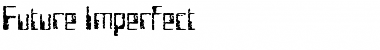 Download Future Imperfect Font Download Future Imperfect Font