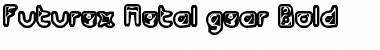 Download Futurex Metal-gear Bold Font Download Futurex Metal-gear Bold Font