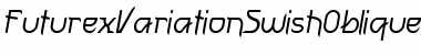 Download FuturexVariationSwishOblique Font Download FuturexVariationSwishOblique Font