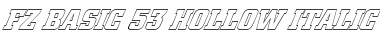 Download FZ BASIC 53 HOLLOW ITALIC Font Download FZ BASIC 53 HOLLOW ITALIC Font