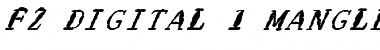 Download FZ DIGITAL 1 MANGLED ITALIC Font Download FZ DIGITAL 1 MANGLED ITALIC Font