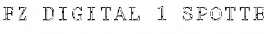 Download FZ DIGITAL 1 SPOTTED Font Download FZ DIGITAL 1 SPOTTED Font