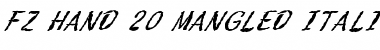 Download FZ HAND 20 MANGLED ITALIC Font Download FZ HAND 20 MANGLED ITALIC Font