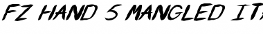 Download FZ HAND 5 MANGLED ITALIC Font Download FZ HAND 5 MANGLED ITALIC Font