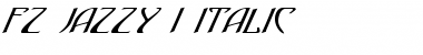 Download FZ JAZZY 1 ITALIC Font Download FZ JAZZY 1 ITALIC Font
