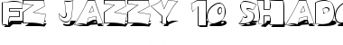 Download FZ JAZZY 10 SHADOW Font Download FZ JAZZY 10 SHADOW Font