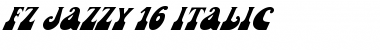 Download FZ JAZZY 16 ITALIC Font Download FZ JAZZY 16 ITALIC Font