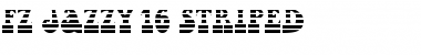 Download FZ JAZZY 16 STRIPED Font Download FZ JAZZY 16 STRIPED Font