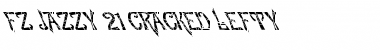 Download FZ JAZZY 21 CRACKED LEFTY Font Download FZ JAZZY 21 CRACKED LEFTY Font