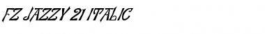 Download FZ JAZZY 21 ITALIC Font Download FZ JAZZY 21 ITALIC Font