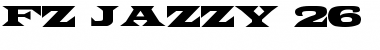Download FZ JAZZY 26 Font Download FZ JAZZY 26 Font