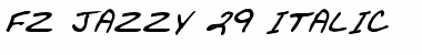 Download FZ JAZZY 29 ITALIC Font Download FZ JAZZY 29 ITALIC Font