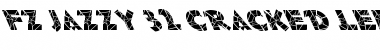 Download FZ JAZZY 32 CRACKED LEFTY Font Download FZ JAZZY 32 CRACKED LEFTY Font