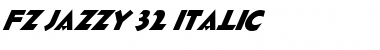 Download FZ JAZZY 32 ITALIC Font Download FZ JAZZY 32 ITALIC Font