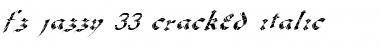 Download FZ JAZZY 33 CRACKED ITALIC Font Download FZ JAZZY 33 CRACKED ITALIC Font