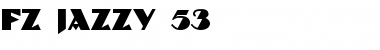 Download FZ JAZZY 53 Font Download FZ JAZZY 53 Font