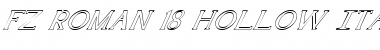Download FZ ROMAN 18 HOLLOW ITALIC Font Download FZ ROMAN 18 HOLLOW ITALIC Font