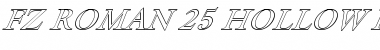 Download FZ ROMAN 25 HOLLOW ITALIC Font Download FZ ROMAN 25 HOLLOW ITALIC Font