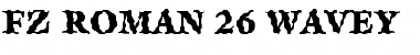 Download FZ ROMAN 26 WAVEY Font Download FZ ROMAN 26 WAVEY Font