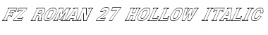 Download FZ ROMAN 27 HOLLOW ITALIC Font Download FZ ROMAN 27 HOLLOW ITALIC Font