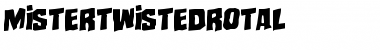 Download Mister Twisted Rotalic Font Download Mister Twisted Rotalic Font