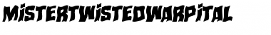 Download Mister Twisted Warped Italic Font Download Mister Twisted Warped Italic Font