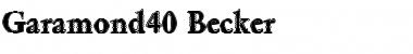 Download Garamond40 Becker Font Download Garamond40 Becker Font