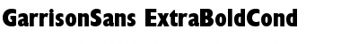 Download GarrisonSans-ExtraBoldCond Font Download GarrisonSans-ExtraBoldCond Font