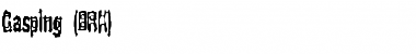 Download Gasping (BRK) Font Download Gasping (BRK) Font